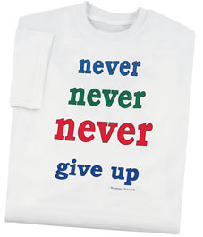 never never never give up